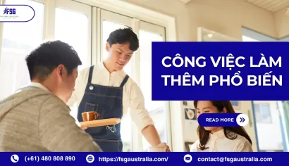 Các công việc làm thêm phổ biến cho du học sinh tại Úc